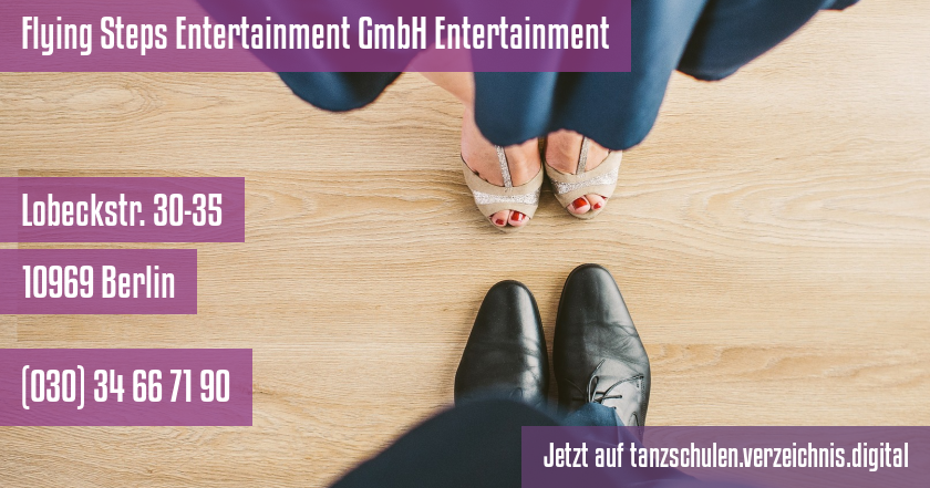 Flying Steps Entertainment GmbH Entertainment auf tanzschulen.verzeichnis.digital