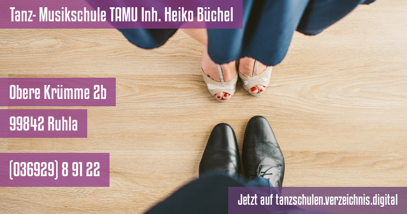 Tanz- Musikschule TAMU Inh. Heiko Büchel auf tanzschulen.verzeichnis.digital