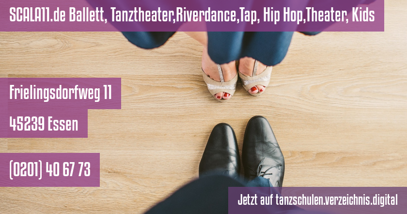 SCALA11.de Ballett, Tanztheater,Riverdance,Tap, Hip Hop,Theater, Kids auf tanzschulen.verzeichnis.digital