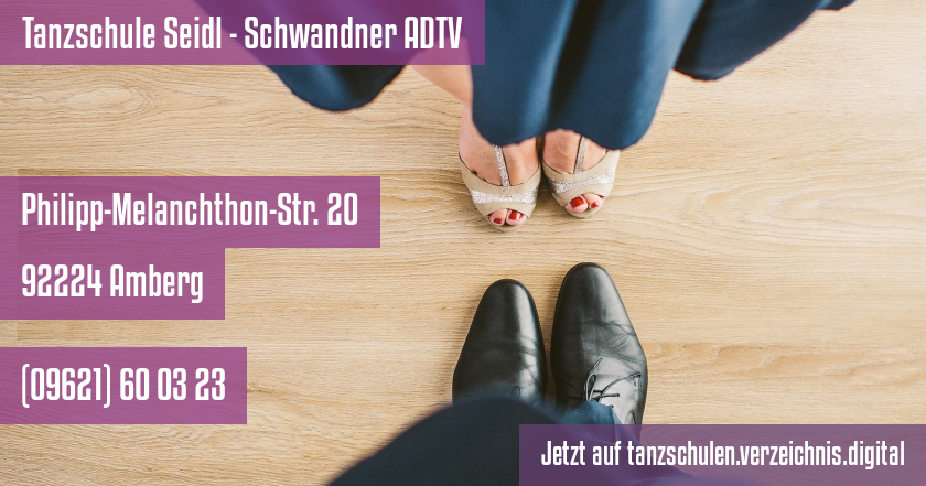 Tanzschule Seidl - Schwandner ADTV auf tanzschulen.verzeichnis.digital