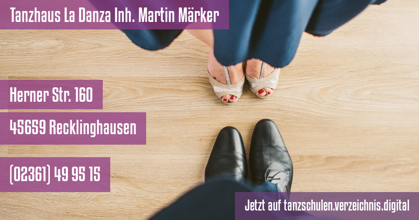 Tanzhaus La Danza Inh. Martin Märker auf tanzschulen.verzeichnis.digital
