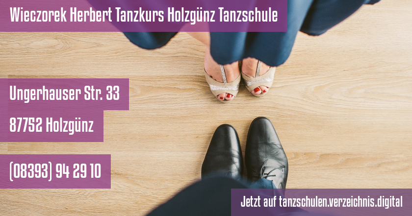 Wieczorek Herbert Tanzkurs Holzgünz Tanzschule auf tanzschulen.verzeichnis.digital