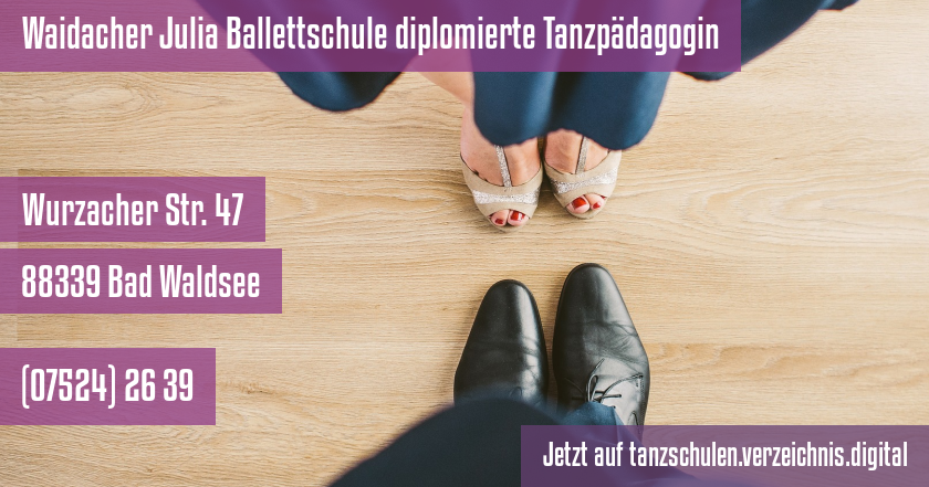 Waidacher Julia Ballettschule diplomierte Tanzpädagogin auf tanzschulen.verzeichnis.digital