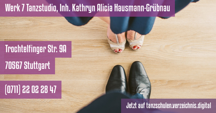 Werk 7 Tanzstudio, Inh. Kathryn Alicia Hausmann-Grübnau auf tanzschulen.verzeichnis.digital