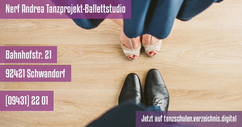 Nerf Andrea Tanzprojekt-Ballettstudio auf tanzschulen.verzeichnis.digital