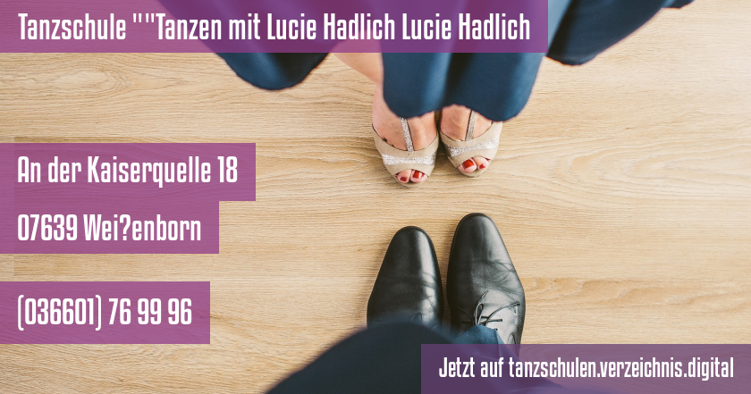 Tanzschule Tanzen mit Lucie Hadlich Lucie Hadlich auf tanzschulen.verzeichnis.digital